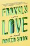 [Frankly in Love 01] • Frankly in Love